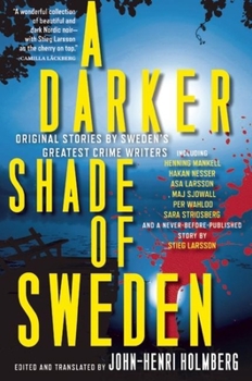 Hardcover A Darker Shade of Sweden: Original Stories by Sweden's Greatest Crime Writers Book