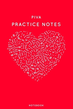Paperback Piva Practice Notes: Red Heart Shaped Musical Notes Dancing Notebook for Serious Dance Lovers - 6"x9" 100 Pages Journal Book