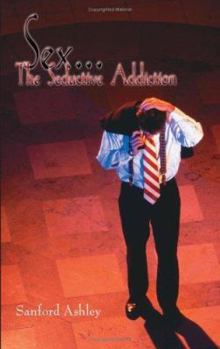Paperback Sex. "The Seductive Addiction" Book