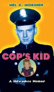 Hardcover Cop's Kid: A Milwaukee Memoir Book