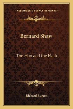 Paperback Bernard Shaw: The Man and the Mask Book