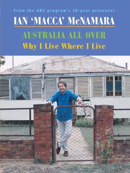 Paperback Australia All Over - Why I Live Where I Live Book