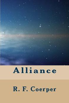 Paperback Alliance: Book 1 in the time-space series Book