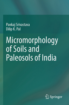 Paperback Micromorphology of Soils and Paleosols of India Book