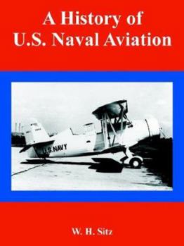 Paperback A History of U.S. Naval Aviation Book