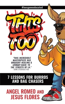 This Foo: 7 Lessons for Burros and Bag Chaser$