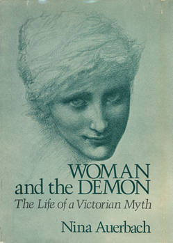 Paperback Woman and the Demon: The Life of a Victorian Myth Book
