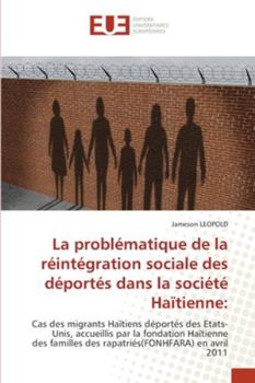 Paperback La problématique de la réintégration sociale des déportés dans la société Haïtienne [French] Book