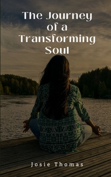 Paperback The Journey of a Transforming Soul Book