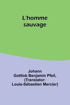 Paperback L'homme sauvage [French] Book