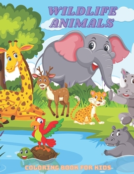 Paperback WILDLIFE ANIMALS - Coloring Book For Kids Book