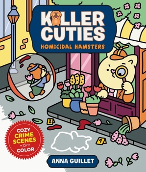 Paperback Killer Cuties: Homicidal Hamsters: Cozy Crime Scenes to Color Book