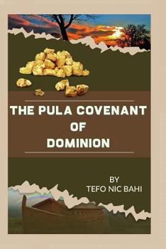 Paperback The Pula Covenant of Dominion Book
