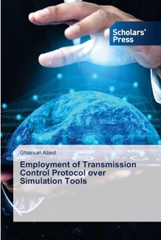 Paperback Employment of Transmission Control Protocol over Simulation Tools Book