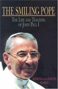 Paperback The Smiling Pope: The Life and Teaching of John Paul I Book