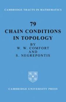 Chain Conditions in Topology - Book #79 of the Cambridge Tracts in Mathematics