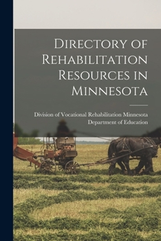 Paperback Directory of Rehabilitation Resources in Minnesota Book