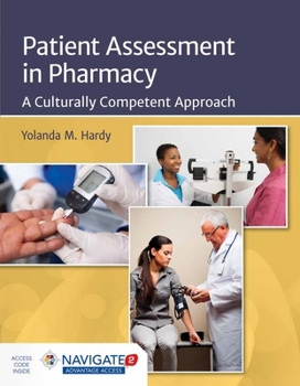 Paperback Patient Assessment in Pharmacy: A Culturally Competent Approach: A Culturally Competent Approach Book