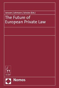 Hardcover The Future of European Private Law Book