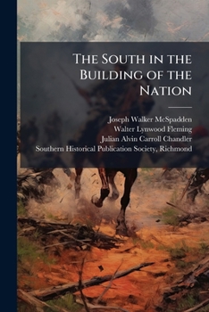 Paperback The South in the Building of the Nation Book