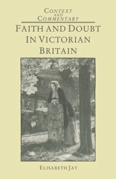 Paperback Faith and Doubt in Victorian Britain Book