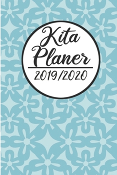 Paperback Kita Planer 2019 / 2020: Erzieherplaner 2019 2020 - Terminkalender A5, Kindergarten & Kita Planer, Kalender [German] Book