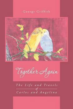 Paperback Together Again: The Life and Travels of Carlos and Angelina Book