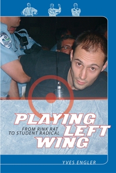 Paperback Playing Left Wing: From Rink Rat to Student Radical Book