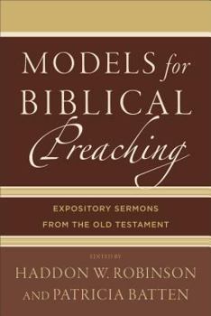 Paperback Models for Biblical Preaching: Expository Sermons from the Old Testament Book