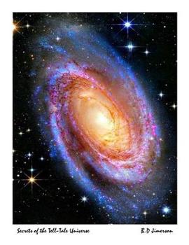 Paperback Secrets of the Tell Tale Universe: The Hidden Universe Book