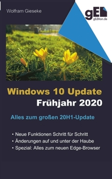 Paperback Windows 10 Update - Frühjahr 2020: Alles zum große 20H1-Update [German] Book