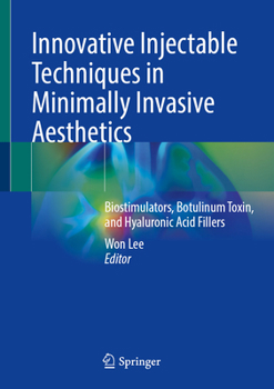 Innovative Injectable Techniques in Minimally Invasive Aesthetics: Biostimulators, Botulinum Toxin, and Hyaluronic Acid Fillers