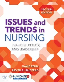 Paperback Issues and Trends in Nursing: Practice, Policy and Leadership: Practice, Policy and Leadership [With Access Code] Book