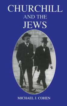 Hardcover Churchill and the Jews, 1900-1948 Book