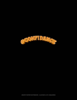 Paperback #Confidance: Graph Paper Notebook - 0.25 Inch (1/4") Squares Book