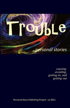 Paperback Trouble: causing, avoiding, getting in and getting out Book