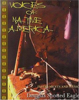 Paperback Voices of Native America: Native American Instruments and Music Book
