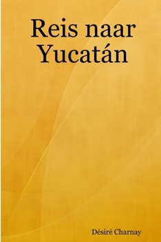 Paperback Reis naar Yucatán [Dutch] Book
