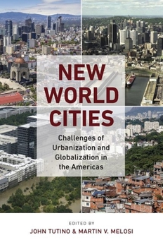 Paperback New World Cities: Challenges of Urbanization and Globalization in the Americas Book