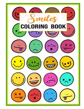 Paperback Smiles Coloring Book: Cute and Funny Coloring Activity for Kids Ages 2-5 Book