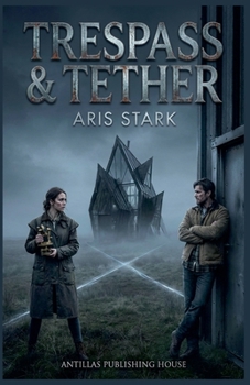 Paperback Trespass & Tether Book