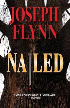 Nailed - Book #1 of the Ron Ketchum Mystery