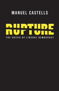Paperback Rupture: The Crisis of Liberal Democracy Book