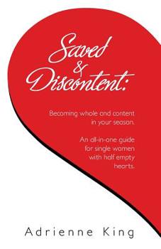 Paperback Saved & Discontent: Becoming Whole and Content in Your Season Book