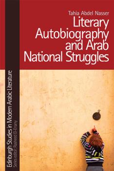 Paperback Literary Autobiography and Arab National Struggles Book