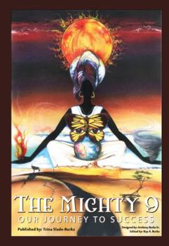 Paperback The Mighty 9: Our Journey to Success Book