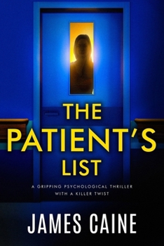 Paperback The Patient's List: A gripping psychological thriller with a killer twist Book