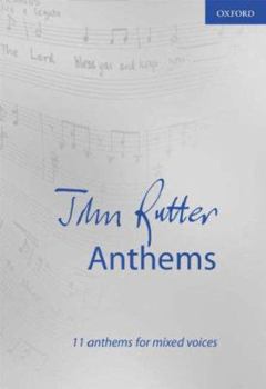 Paperback John Rutter Anthems: 11 anthems for mixed voices (Composer Anthem Collections) Book