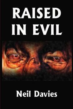 Paperback Raised In Evil Book