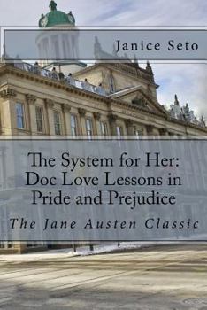 Paperback The System for Her: Doc Love Lessons in Pride and Prejudice: The Jane Austen Classic and Betty Neels Book